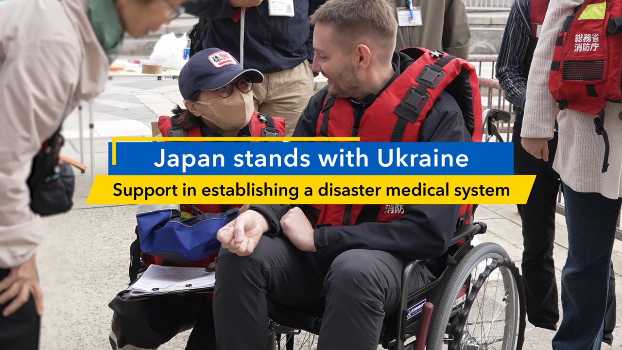Japan stands with Ukraine: Support in establishing a disaster medical system