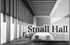 Small Hall