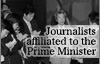 Journalists affiliated to the Prime Minister